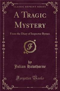 A Tragic Mystery
