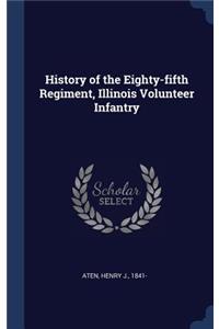 History of the Eighty-fifth Regiment, Illinois Volunteer Infantry