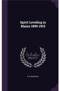 Spirit Leveling in Maine 1899-1915