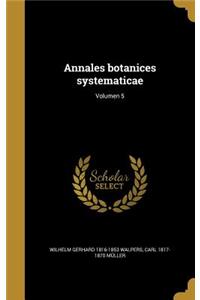 Annales Botanices Systematicae; Volumen 5