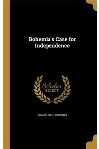 Bohemia's Case for Independence