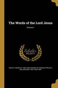 The Words of the Lord Jesus; Volume 1