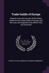 Trade Guilds of Europe