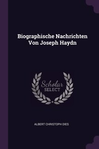 Biographische Nachrichten Von Joseph Haydn