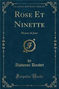 Rose Et Ninette