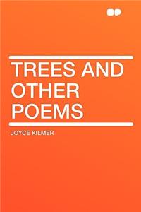 Trees and Other Poems