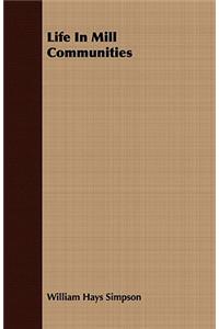 Life in Mill Communities