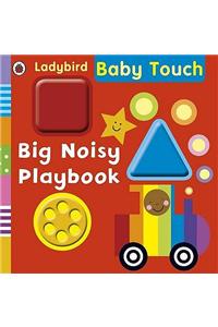 Baby Touch: Big Noisy Playbook