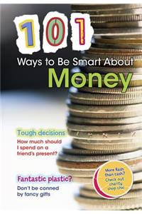 101 Ways to Be Smart about Money
