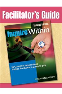 Facilitator's Guide to Inquire Within, Second Edition