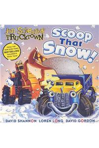 Scoop That Snow!