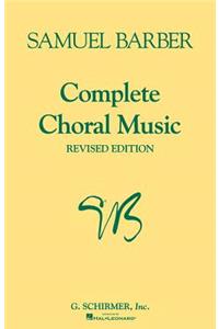 Samuel Barber Complete Choral Music