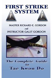 Complete Guide to Tae Kwon Do: Reference Manual