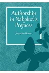 Authorship in Nabokov’s Prefaces