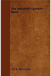 The Botanist's Pocket-Book