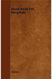 Hand-book For Hospitals