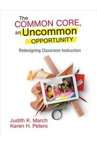 Common Core, an Uncommon Opportunity