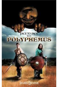 Face to Face with Polyphemus