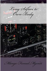 Long Safari to Own Body