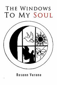 Windows to My Soul