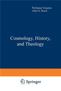 Cosmology, History, and Theology