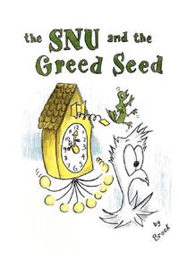 The SNU and the Greed Seed