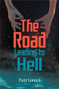 Road Leading to Hell