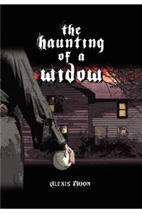 The Haunting of a Widow