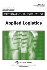 International Journal of Applied Logistics, Vol 3 ISS 4