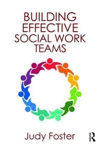 Building Effective Social Work Teams