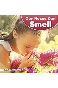 Our Noses Can Smell