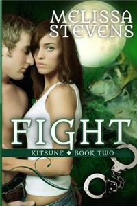 Fight: Second Book of the Kitsune: Second Book of the Kitsune