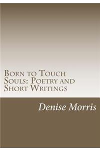 Born to Touch Souls