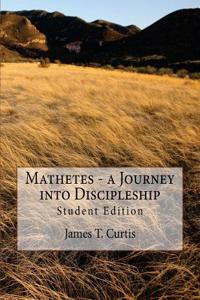 Mathetes - a Journey into Discipleship