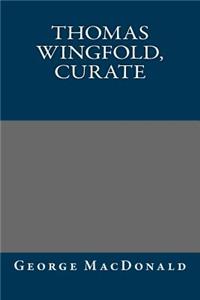 Thomas Wingfold, Curate