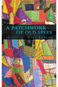 A Patchwork of Old Spies