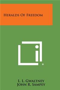 Heralds of Freedom