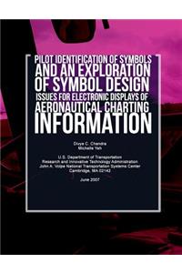 Pilot Identification of Symbols and an Exploration of Symbol Design Issues for Electronic Displays of Aeronautical Charting Information