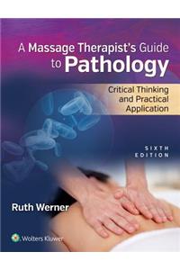 Massage Therapist's Guide to Pathology