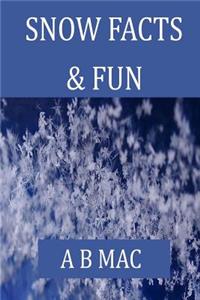 Snow Facts & Fun