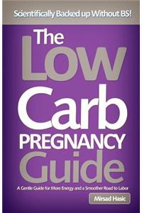 The Low Carb Pregnancy Guide