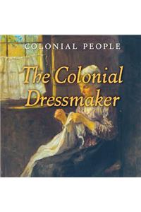 The Colonial Dressmaker