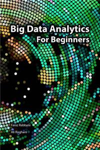Big Data Analytics for Beginners