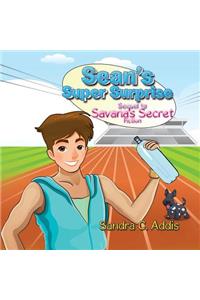 Sean's Super Surprise