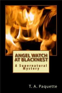 Angel Watch at Blacknest: A Supernatural Mystery