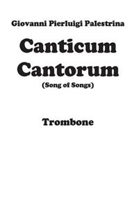 Canticum Cantorum - brass quintet - Trombone