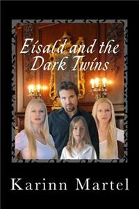 Eisald and the Dark Twins: Updated 2016 Edition