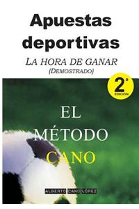 Apuestas Deportivas. El Método Cano