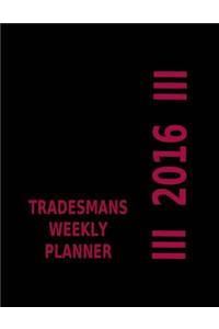 Tradesmans Weekly Planner 2016