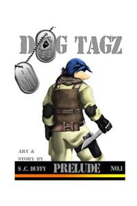 Dog Tagz Prelude No.1